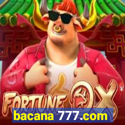 bacana 777.com