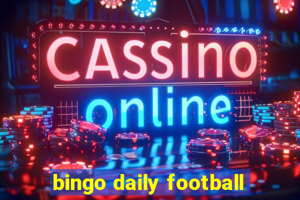 bingo daily football