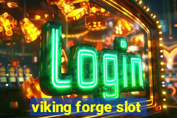 viking forge slot