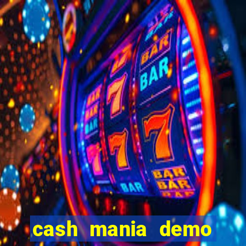 cash mania demo live bet