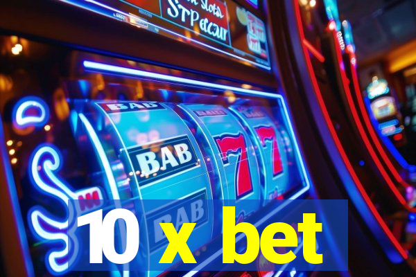 10 x bet