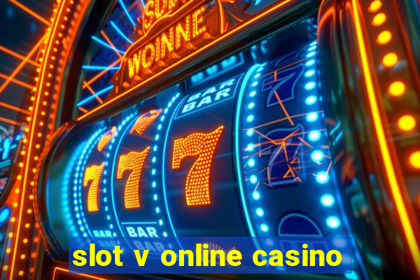 slot v online casino