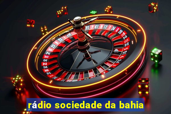 rádio sociedade da bahia