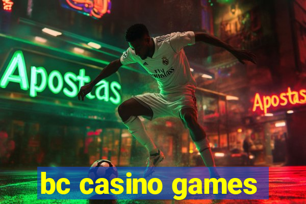 bc casino games