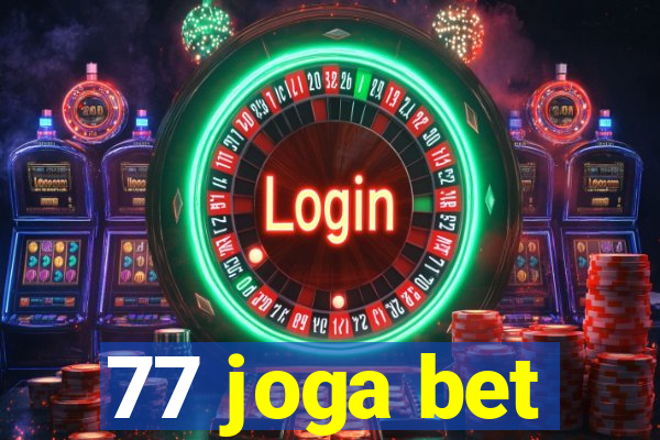 77 joga bet