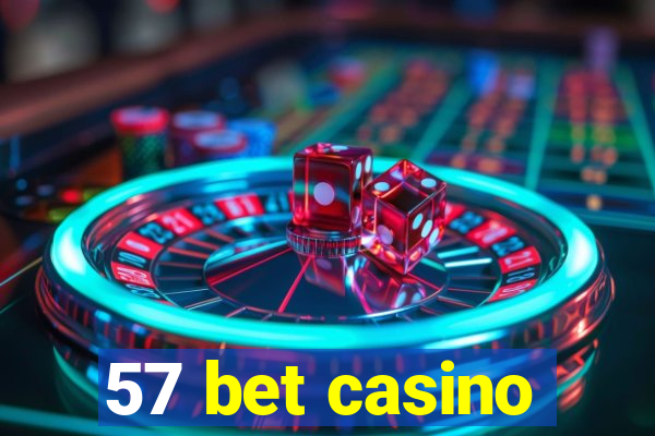 57 bet casino