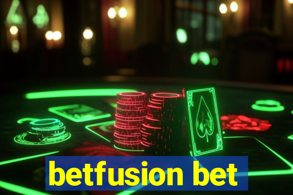 betfusion bet