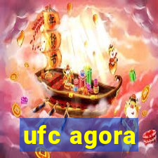 ufc agora