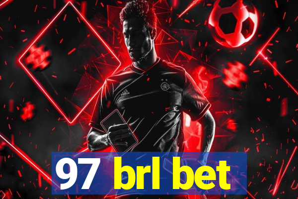 97 brl bet