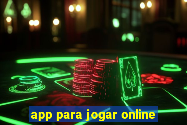 app para jogar online