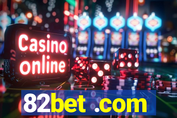 82bet .com