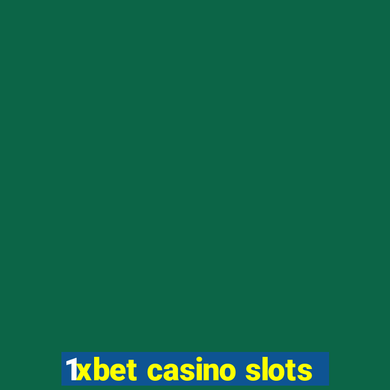 1xbet casino slots