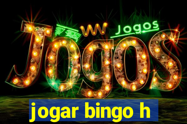 jogar bingo h