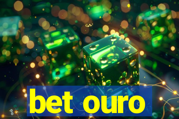 bet ouro