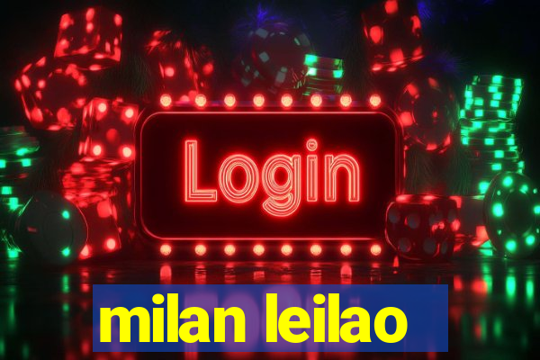 milan leilao