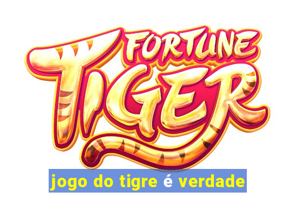 jogo do tigre é verdade