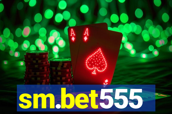 sm.bet555