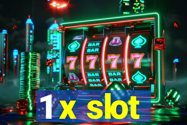 1 x slot