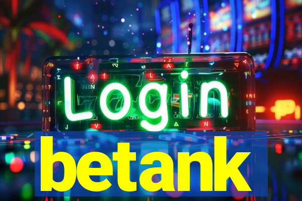 betank