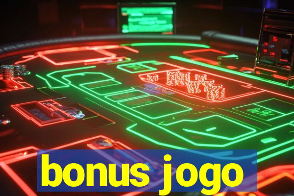 bonus jogo