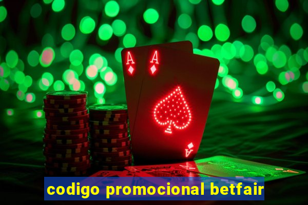 codigo promocional betfair