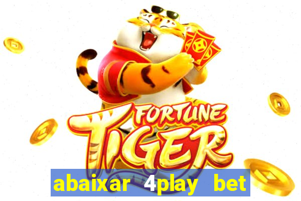 abaixar 4play bet baixar app