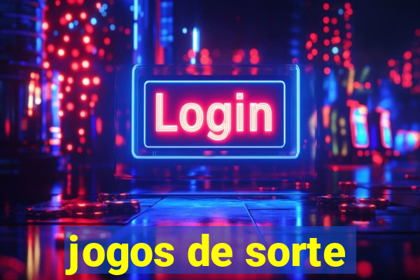 jogos de sorte