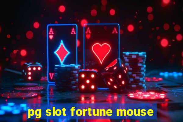 pg slot fortune mouse