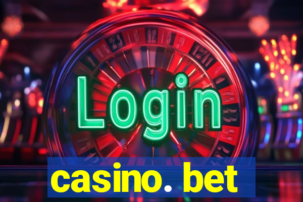 casino. bet