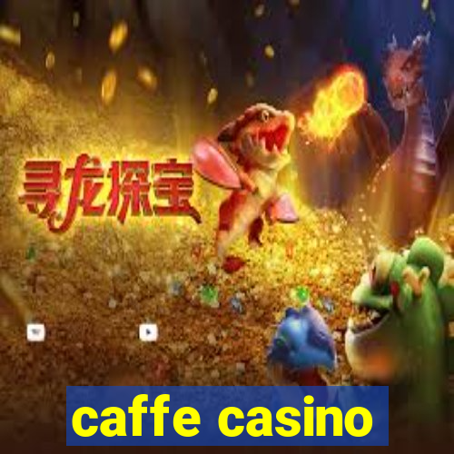 caffe casino