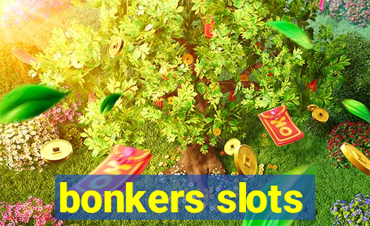 bonkers slots