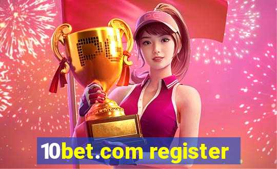 10bet.com register