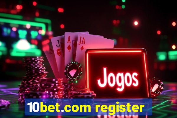 10bet.com register