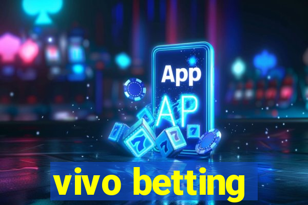 vivo betting