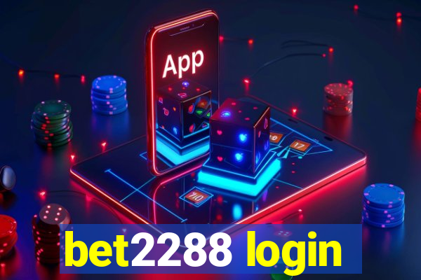 bet2288 login