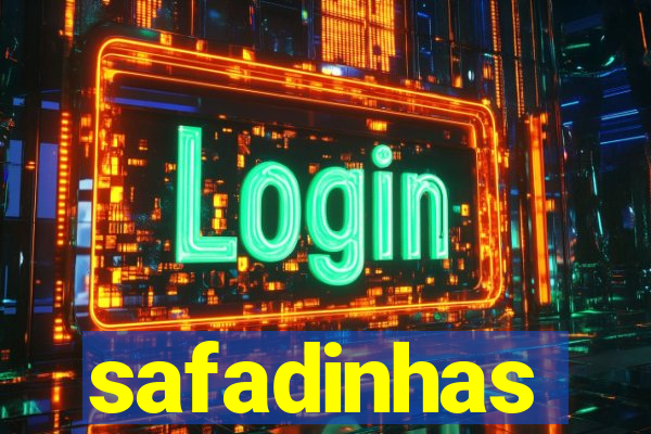 safadinhas