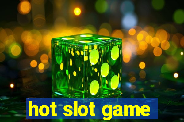 hot slot game