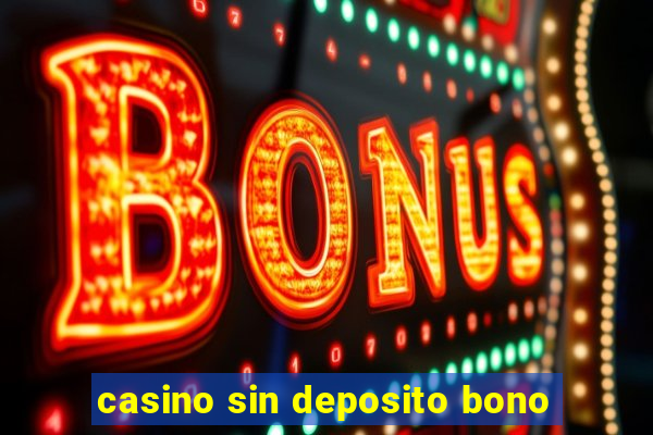 casino sin deposito bono