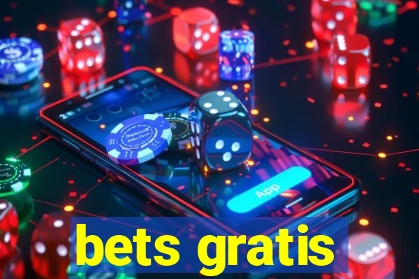 bets gratis