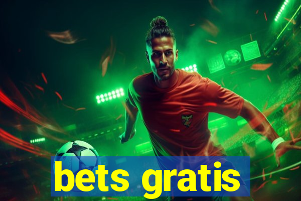 bets gratis