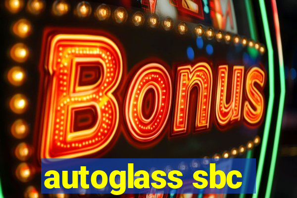 autoglass sbc