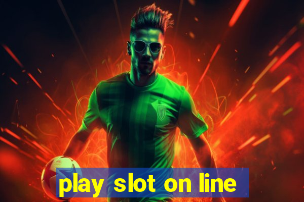 play slot on line