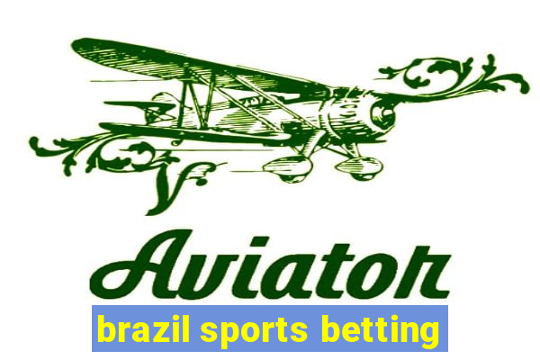 brazil sports betting