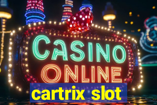 cartrix slot