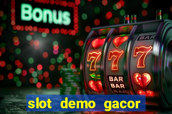 slot demo gacor anti lag