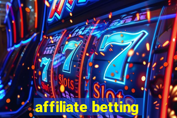 affiliate betting