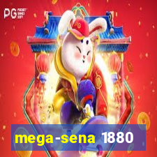 mega-sena 1880