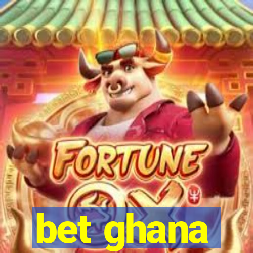 bet ghana