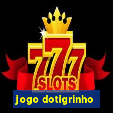 jogo dotigrinho