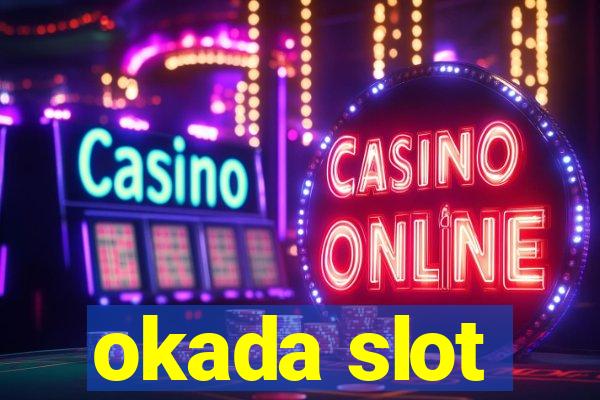 okada slot